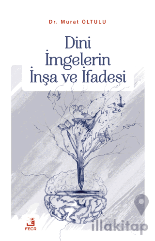 Dini İmgelerin İnşa ve İfadesi