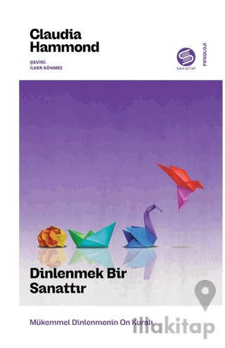 Dinlenmek Bir Sanattır