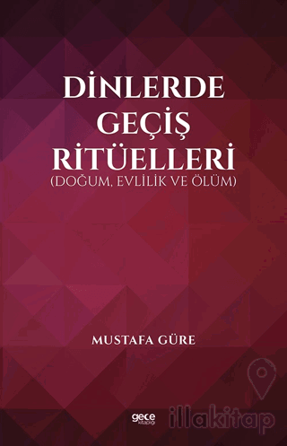 Dinlerde Geçiş Ritüelleri