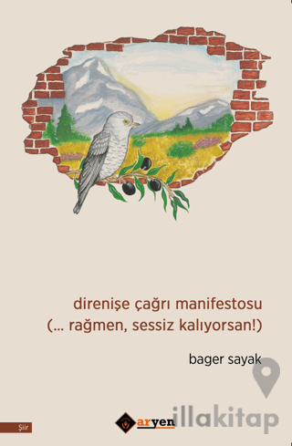 Direnişe Çağrı Manifestosu (… Rağmen, Sessiz Kalıyorsan!)