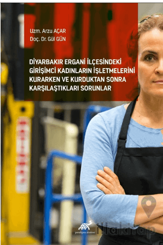 Diyarbakır Ergani İlçesindeki Girişimci Kadınların İşletmelerini Kurar