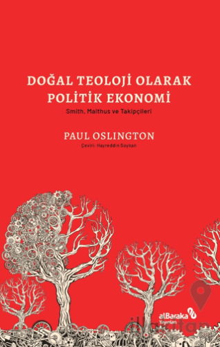 Doğal Teoloji Olarak Politik Ekonomi & Smith, Malthus ve Takipçileri