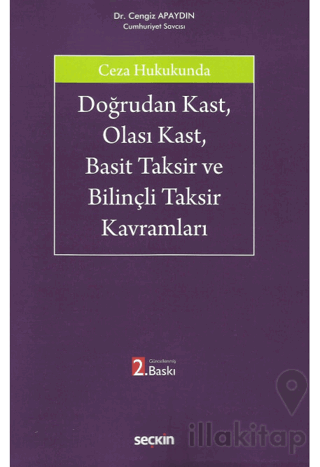 Doğrudan Kast, Olası Kast, Basit Taksir ve Bilinçli Taksir Kavramları