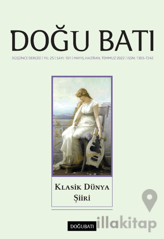 Doğu Batı Düşünce Dergisi Yıl: 25 Sayı: 101 - Klasik Dünya Şiiri