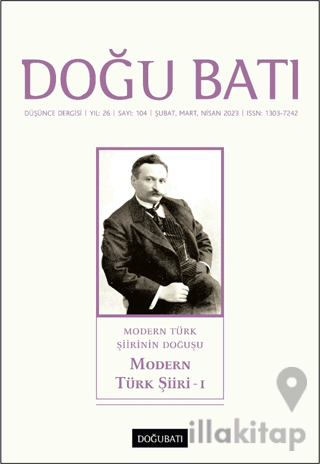 Doğu Batı Düşünce Dergisi Yıl: 26 Sayı: 104 - Modern Türk Şiiri 1