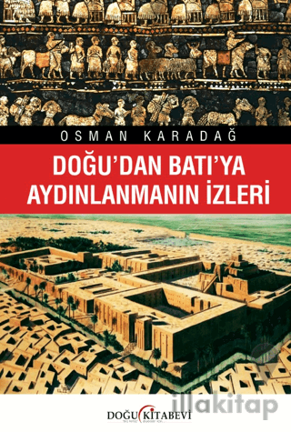 Doğu’dan Batı’ya Aydınlanmanın İzleri