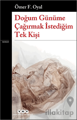 Doğum Günüme Çağırmak İstediğim Tek Kişi