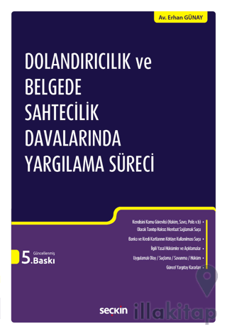 Dolandırıcılık ve Belgede Sahtecilik Davalarında Yargılama Süreci