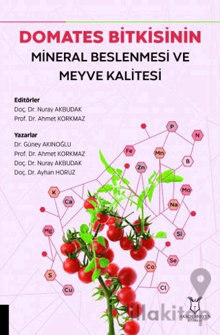 Domates Bitkisinin Mineral Beslenmesi ve Meyve Kalitesi