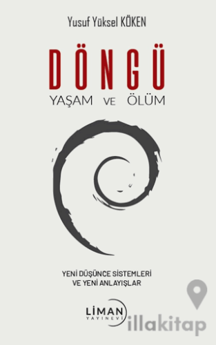 Döngü Yaşam ve Ölüm