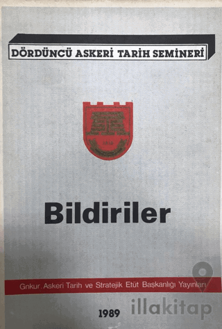 Dördüncü Askeri Tarih Semineri Bildiriler 1989