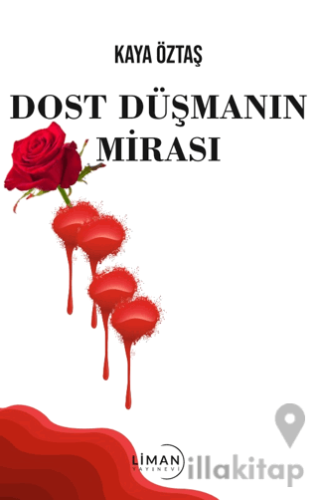 Dost Düşmanın Mirası