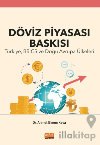 Döviz Piyasası Baskısı - Türkiye, BRICS ve Doğu Avrupa Ülkeleri