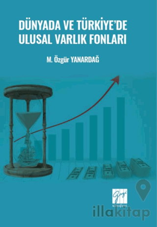 Dünyada ve Türkiye'de Ulusal Varlık Fonları