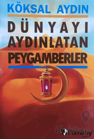 Dünyayı Aydınlatan Peygamberler