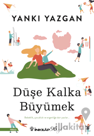 Düşe Kalka Büyümek