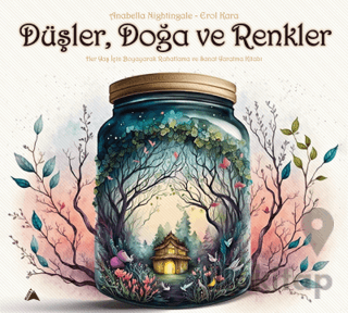 Düşler, Doğa ve Renkler