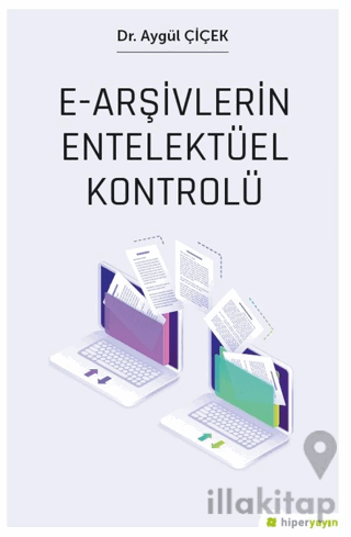 E-Arşivlerin Entelektüel Kontrolü