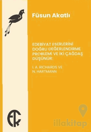 Edebiyat Eserlerini Doğru Değerlendirme Problemi ve İki Çağdaş Düşünür