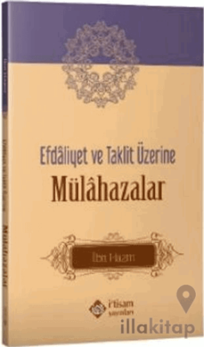 Efdaliyet ve Taklit Üzerine Mülahazalar