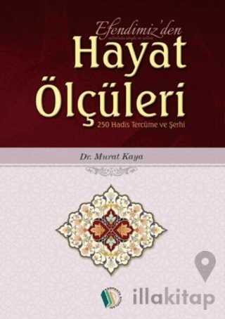 Efendimiz'den Hayat Ölçüleri