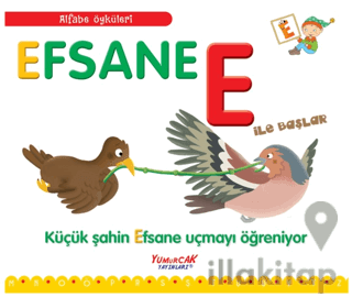 Efsane E İle Başlar / Alfabe Öyküleri