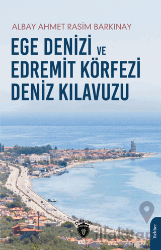 Ege Denizi ve Edremit Körfezi Deniz Kılavuzu