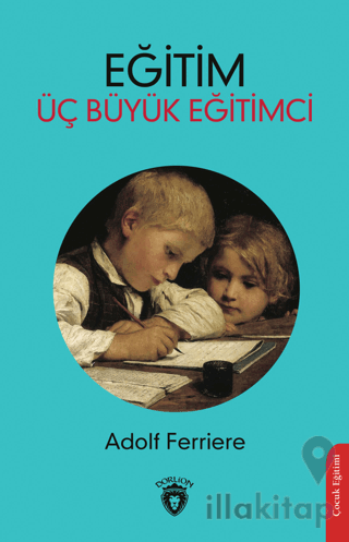 Eğitim - Üç Büyük Eğitimci