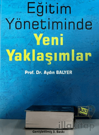 Eğitim Yönetiminde Yeni Yaklaşımlar