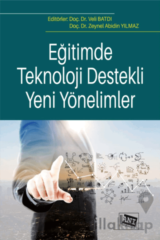 Eğitimde Teknoloji Destekli Yeni Yönelimler