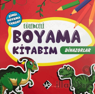 Eğlenceli Boyama Kitabım - Dinazorlar