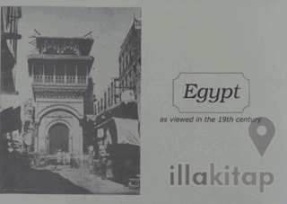 Egypt - As Viewed in the 19th Century