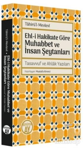 Ehl-i Hakikate Göre Muhabbet ve İnsan Şeytanları