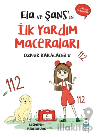 Ela ve Şans’ın İlk Yardım Maceraları