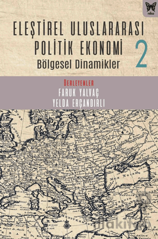 Eleştirel Uluslararası Politik Ekonomi 2 Bölgesel Dinamikler