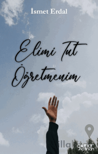 Elimi Tut Öğretmenim