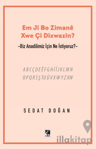 Em Ji Bo Zimanee Xwe Çi Dixwazin?