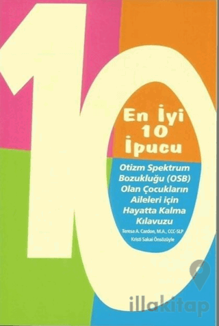 En İyi 10 İpucu Otizm Spektrum Bozukluğu (OSB) Olan Çocukların Aileler