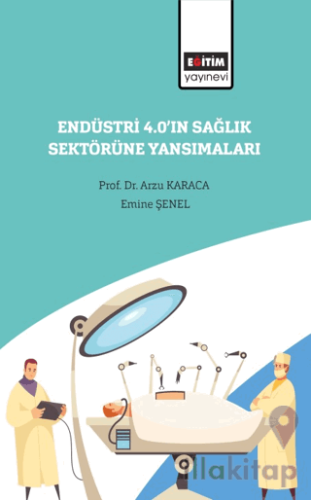 Endüstri 4.0’ın Sağlık Sektörüne Yansımaları