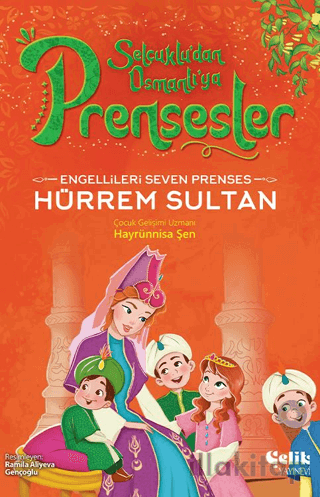 Engellileri Seven Prenses - Hürrem Sultan