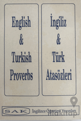 English and Turkish Proverbs - İngiliz ve Türk Atasözleri