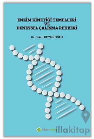 Enzim Kinetiği Temelleri ve Deneysel Çalışma Rehberi