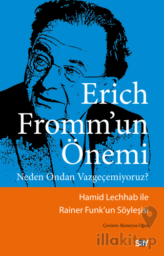 Erich Fromm’un Önemi