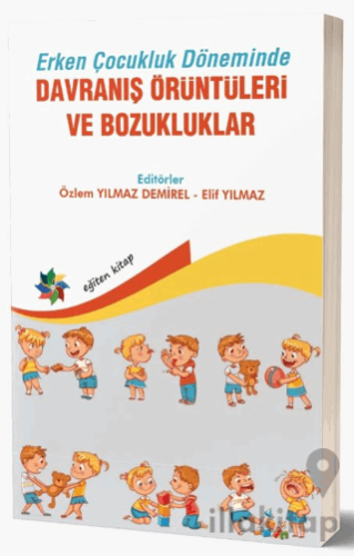 Erken Çocukluk Döneminde Davranış Örüntüleri Ve Bozukluklar