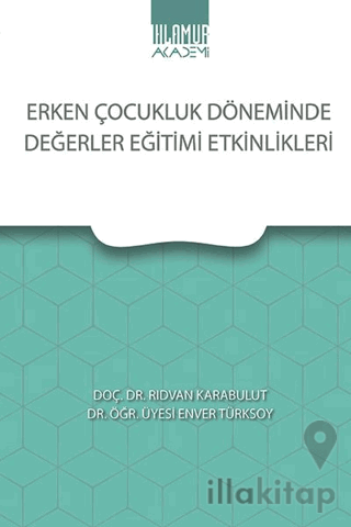 Erken Çocukluk Döneminde Değerler Eğitimi Etkinlikleri