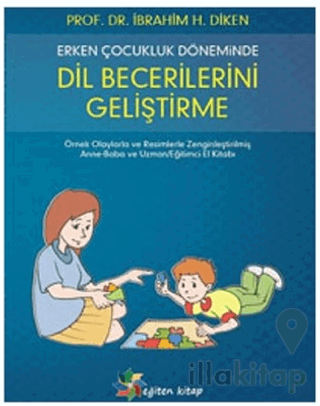 Erken Çocukluk Döneminde Dil Becerilerini Geliştirme