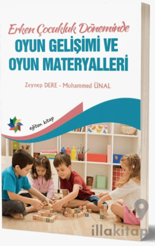 Erken Çocukluk Döneminde Oyun Gelişimi ve Oyun Materyalleri