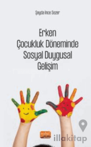 Erken Çocukluk Döneminde Sosyal Duygusal Gelişim