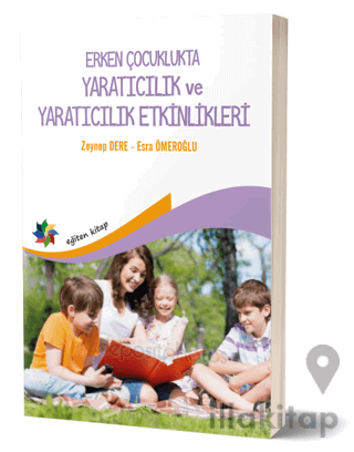 Erken Çocukluk Döneminde Yaratıcılık ve Yaratıcı Etkinlikler