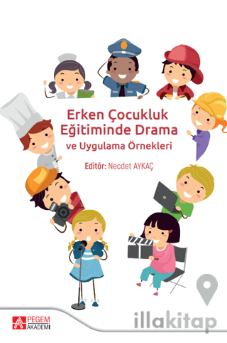 Erken Çocukluk Eğitiminde Drama